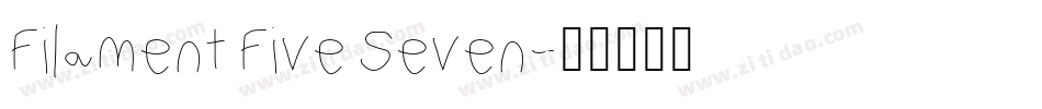 Filament Five Seven字体转换